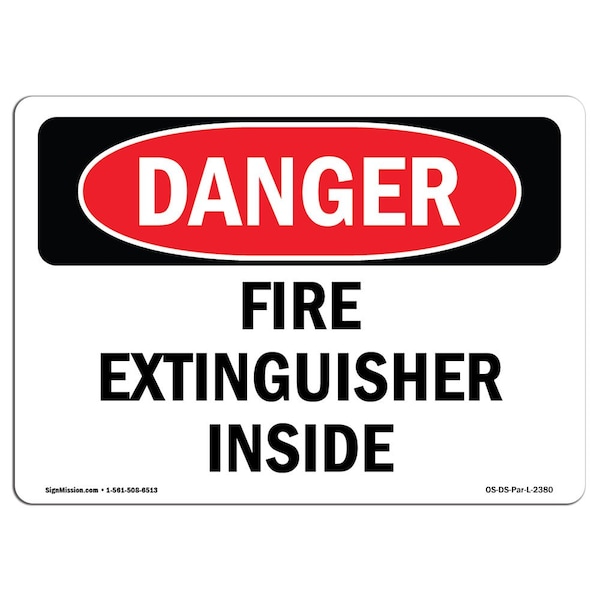 OSHA Sign, Fire Extinguisher Inside, 18in X 12in Decal, 12" W, 18" L, Landscape, OS-DS-D-1218-L-2380